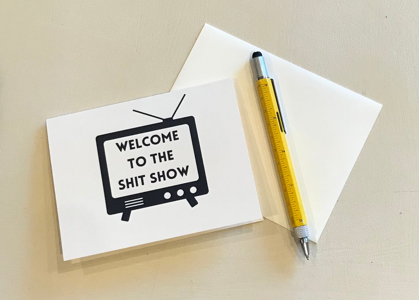 Welcome to the Shit Show greeting card